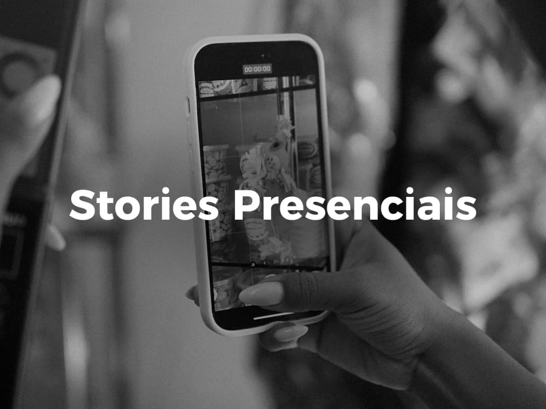 Stories Presenciais